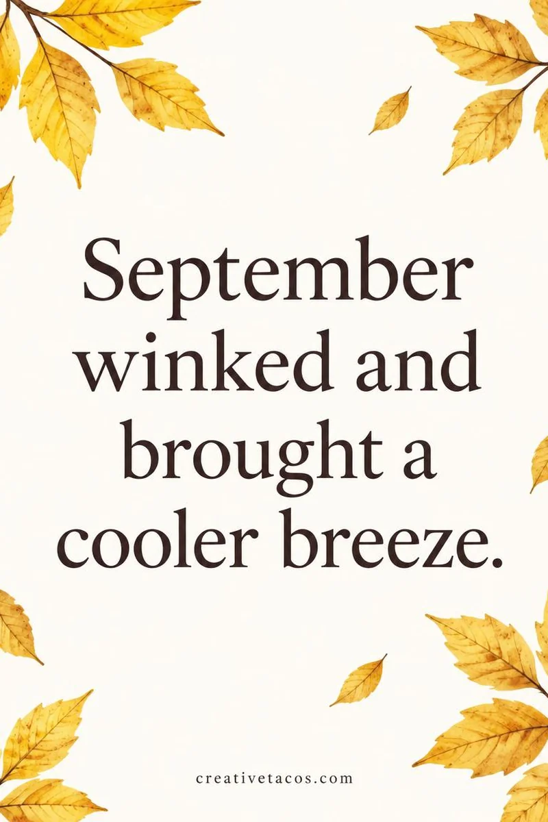 Quote card: September winked and brought a cooler breeze.