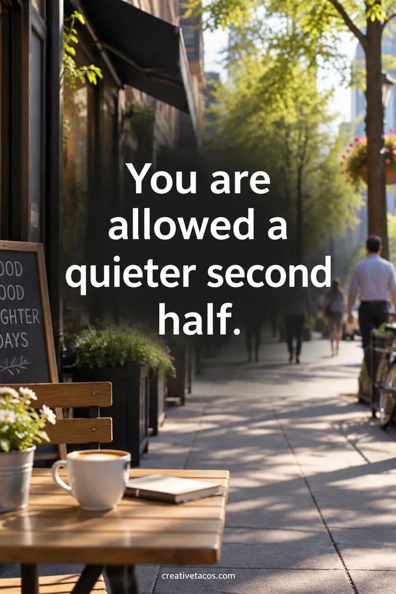Quote card: You are allowed a quieter second half.