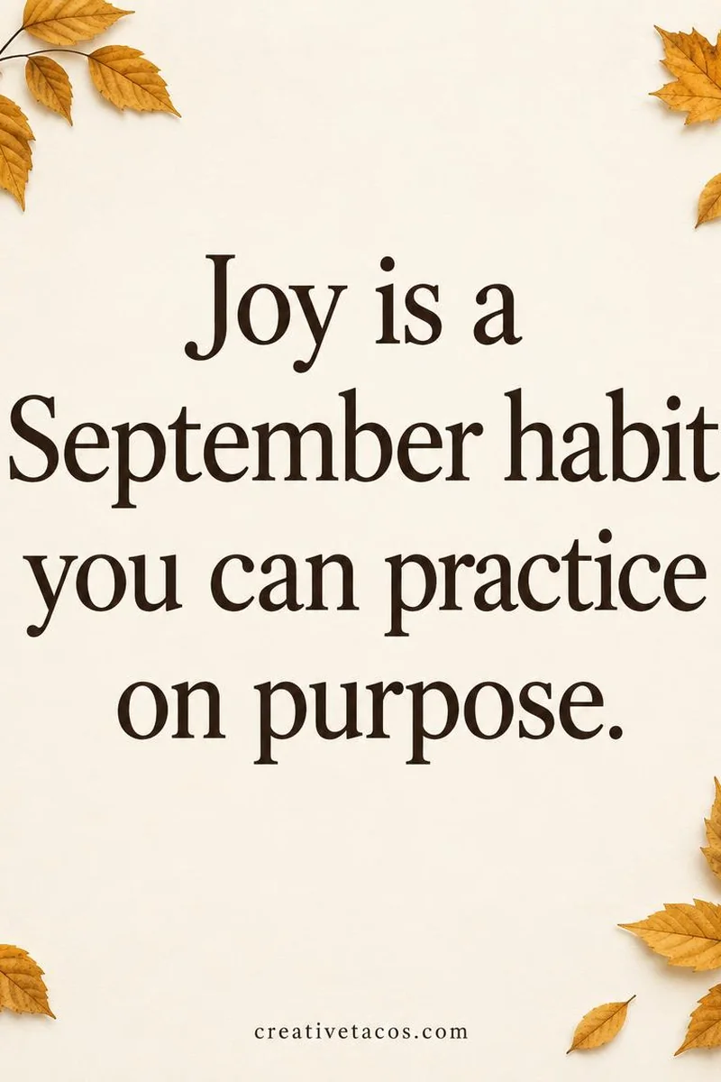 Quote card: Joy is a September habit you can practice on purpose.