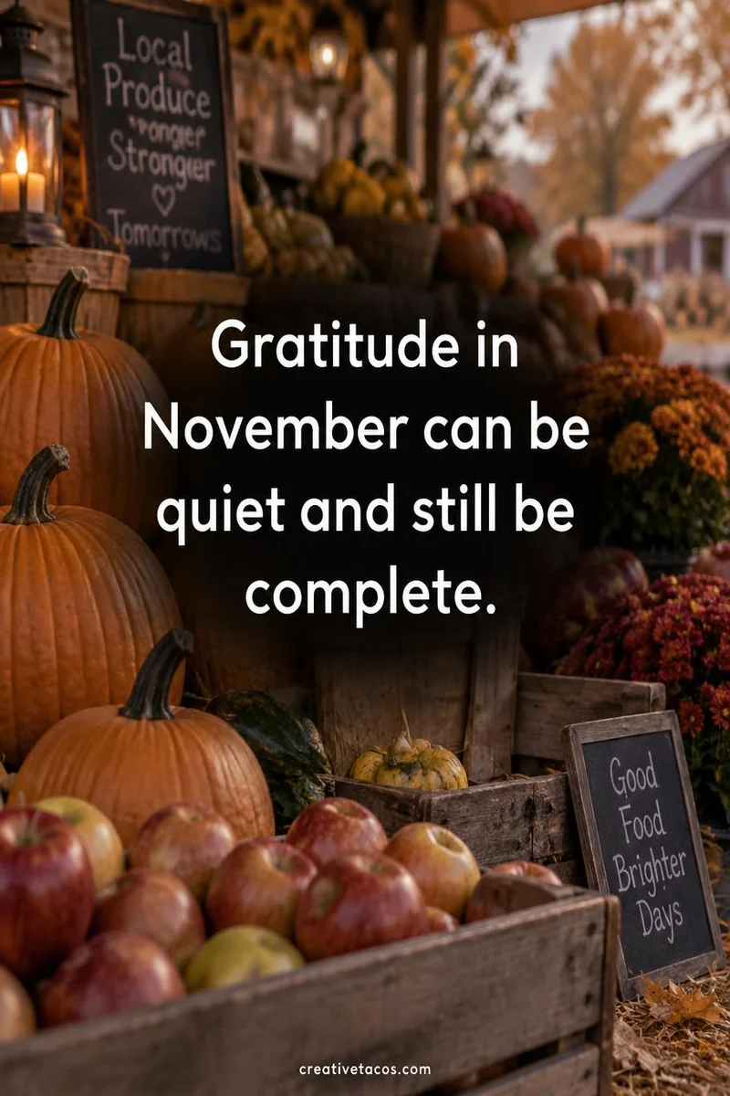 Quote card: Gratitude in November can be quiet and still be complete.