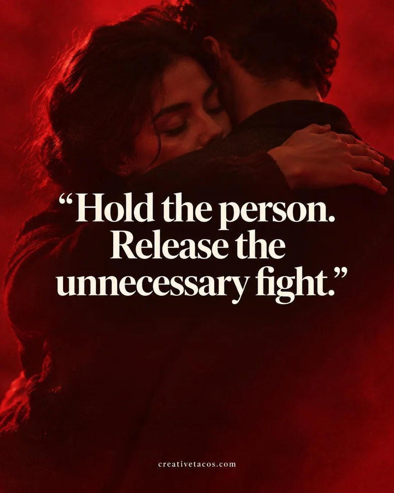 Quote card: Hold the person. Release the unnecessary fight.