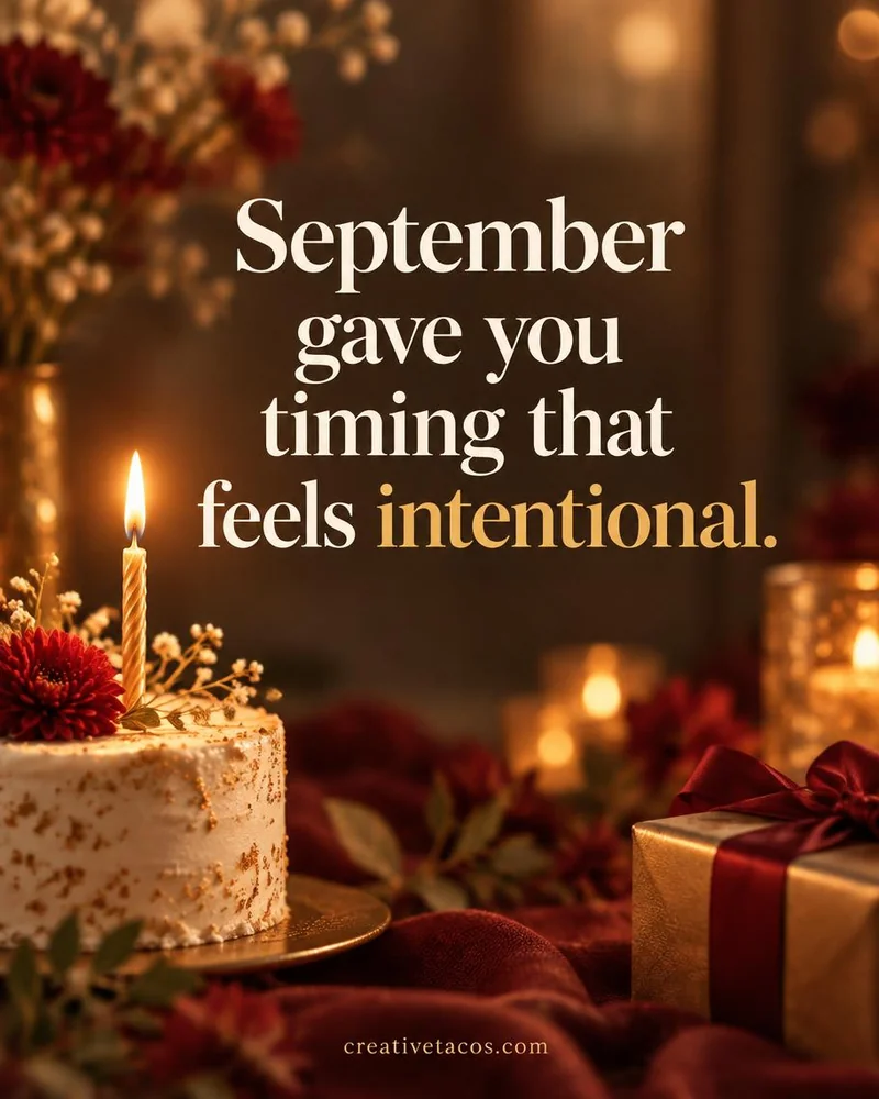 Quote card: September gave you timing that feels intentional.