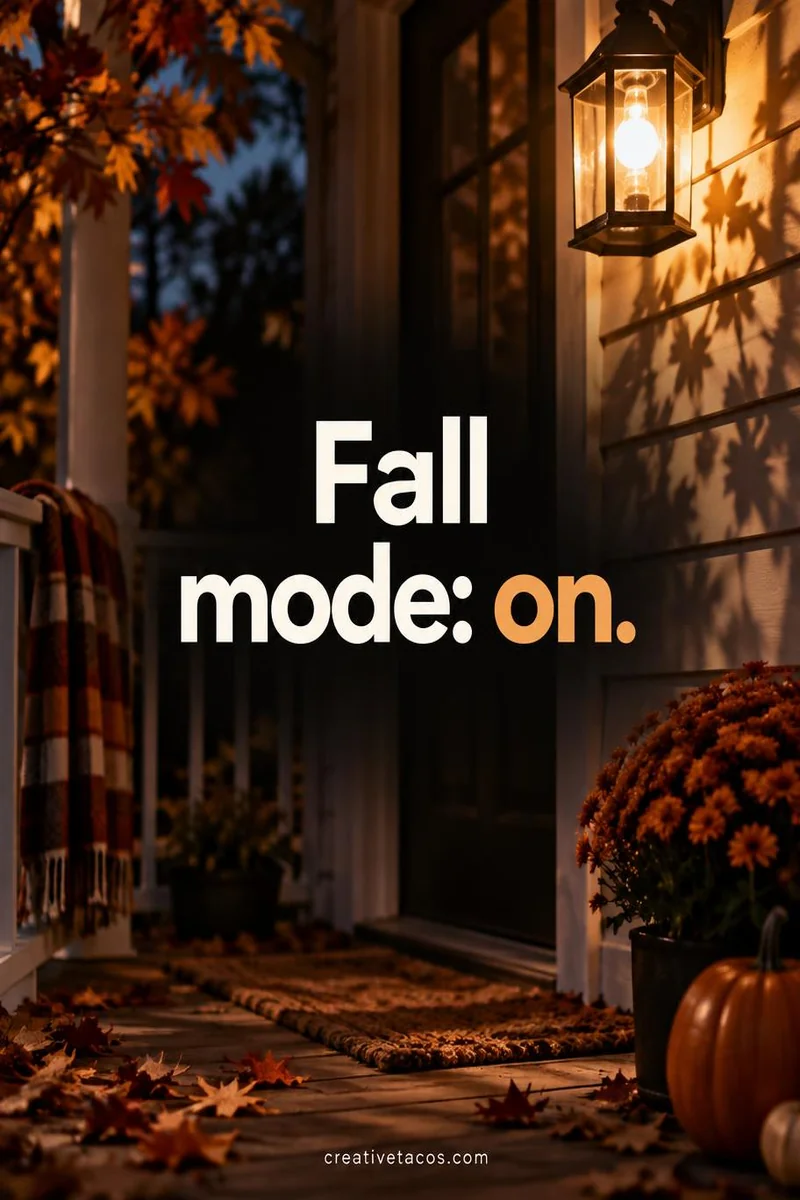 Quote card: Fall mode: on.