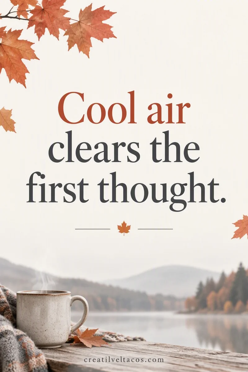 Quote card: Cool air clears the first thought.