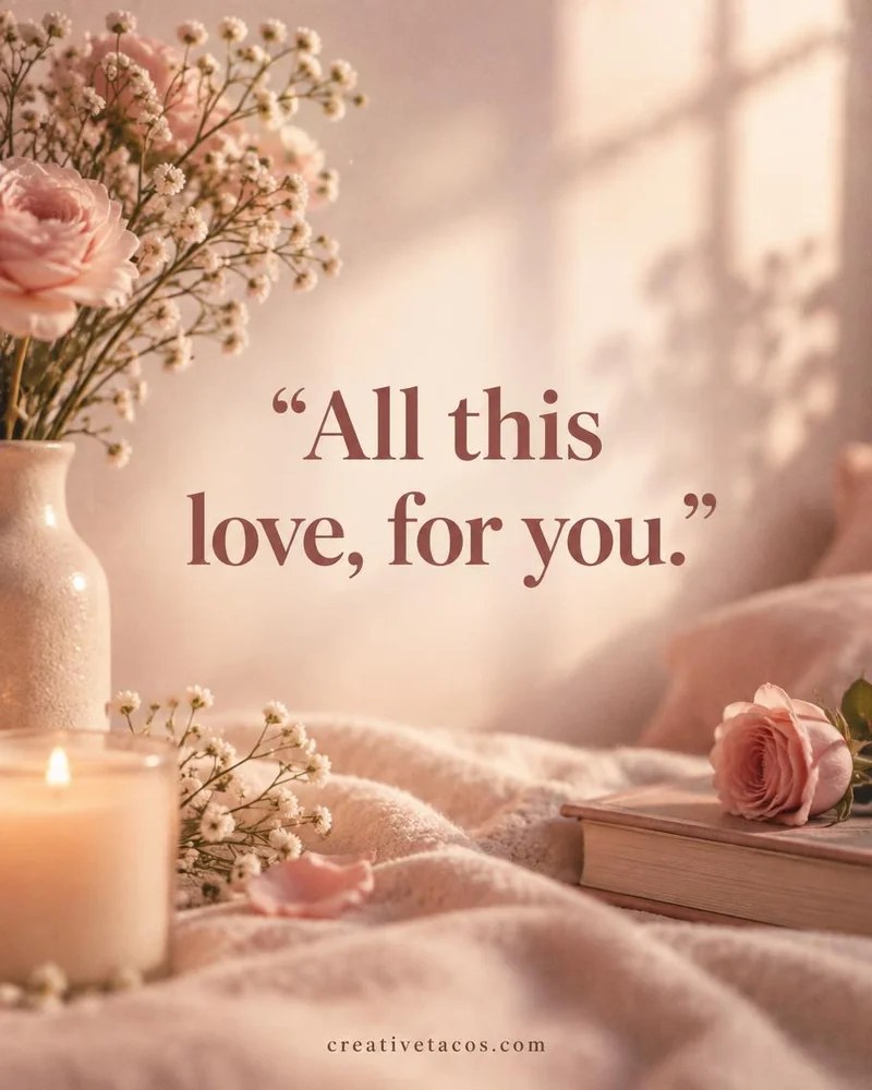 Quote card: All this love, for you.