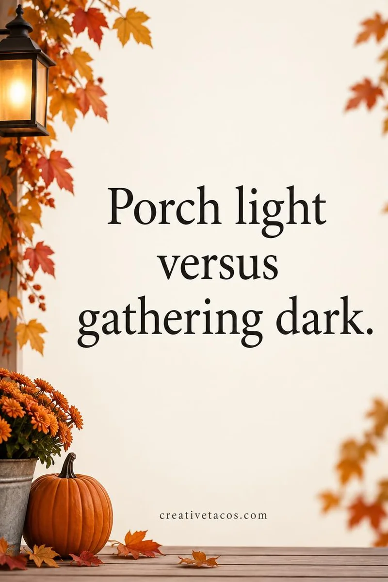 Quote card: Porch light versus gathering dark.