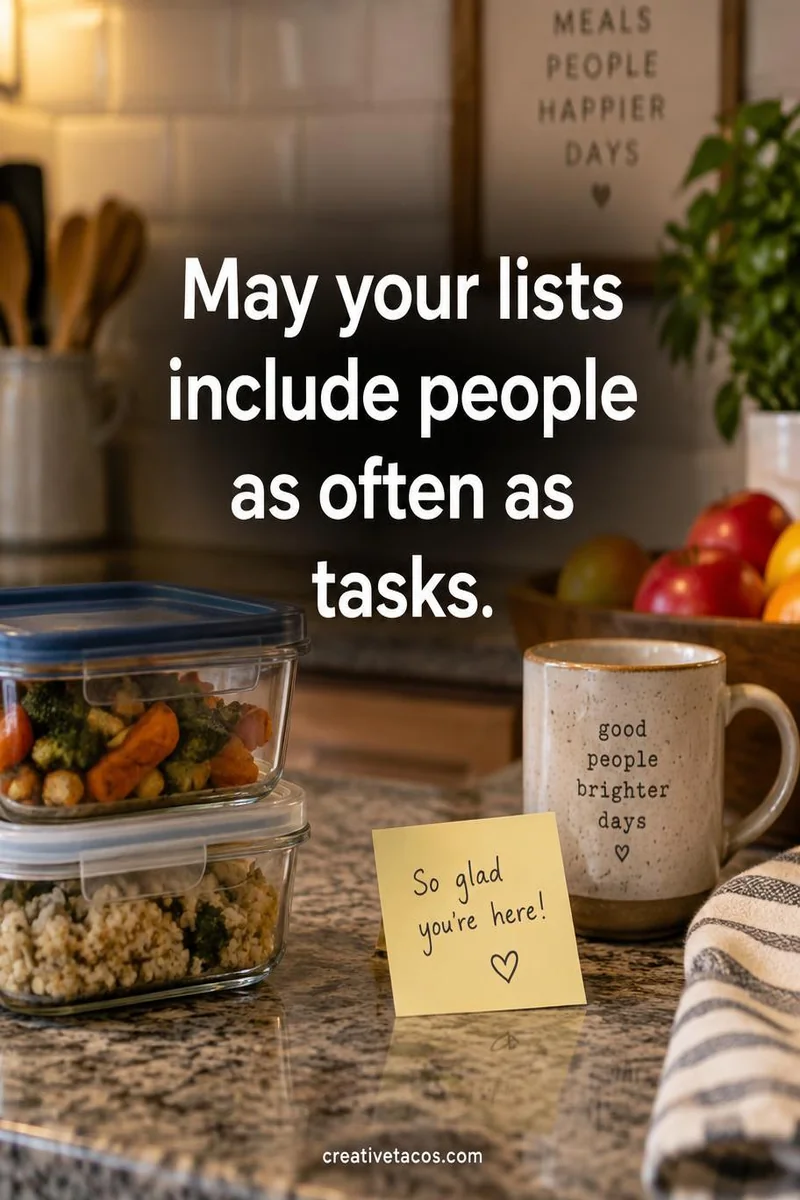 Quote card: May your lists include people as often as tasks.
