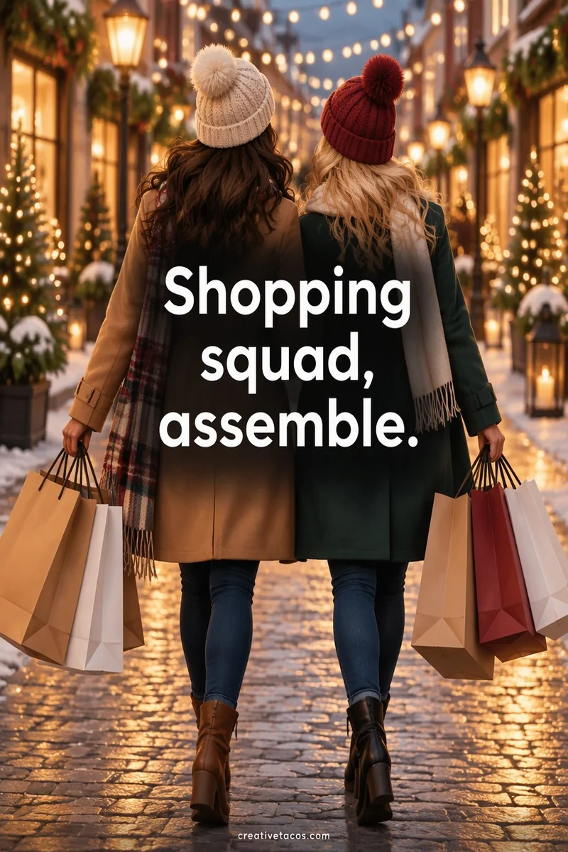Quote card: Shopping squad, assemble.
