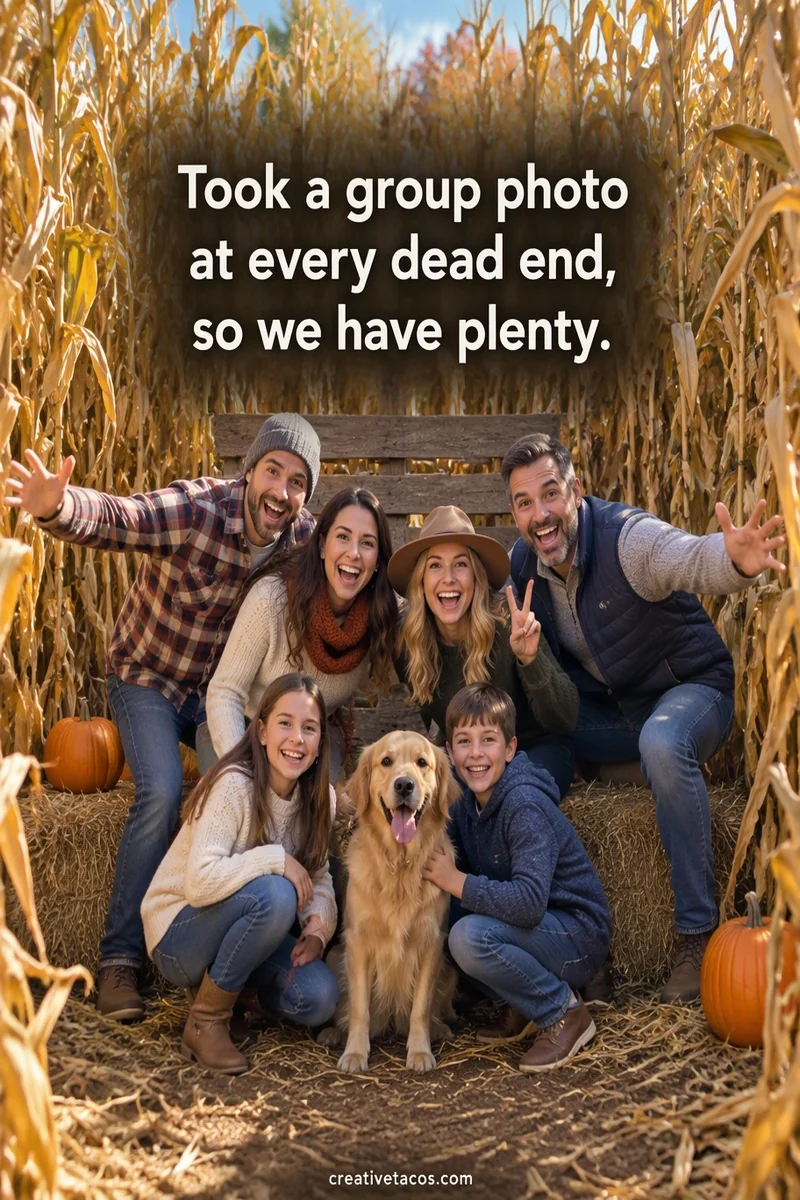 Quote card: Took a group photo at every dead end, so we have plenty.