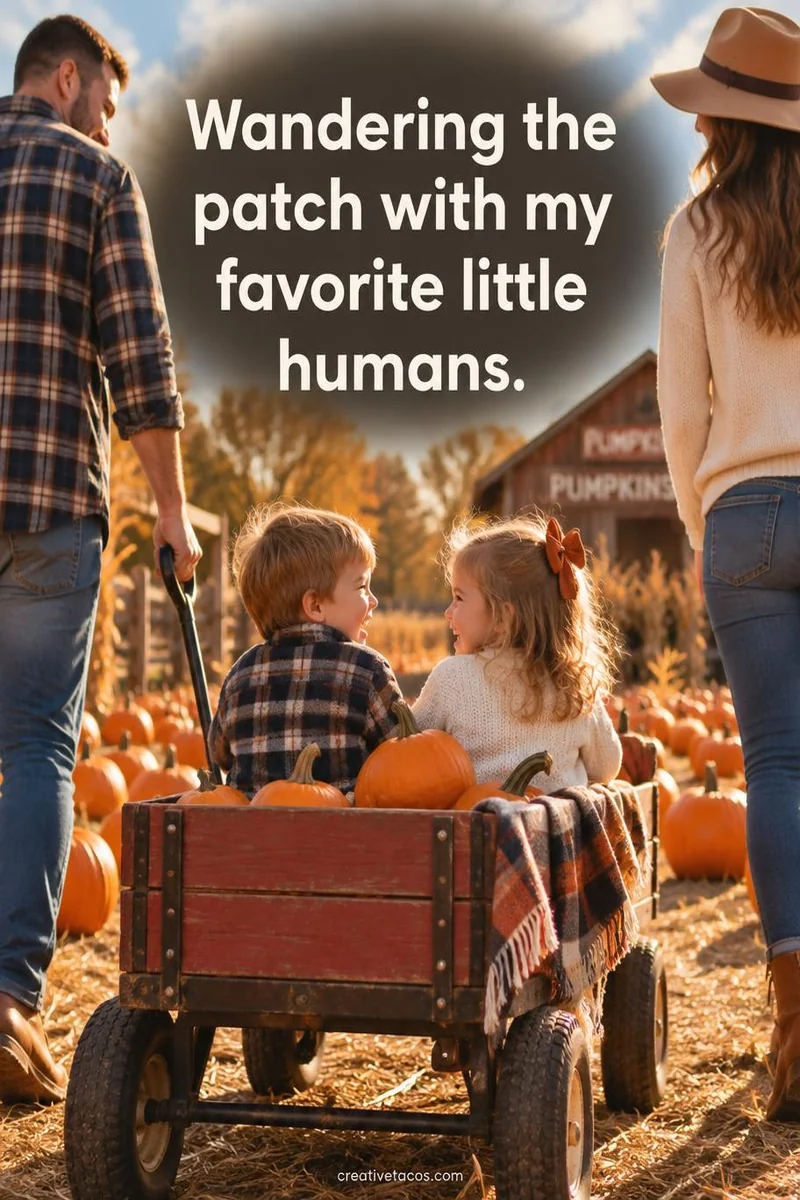 Quote card: Wandering the patch with my favorite little humans.