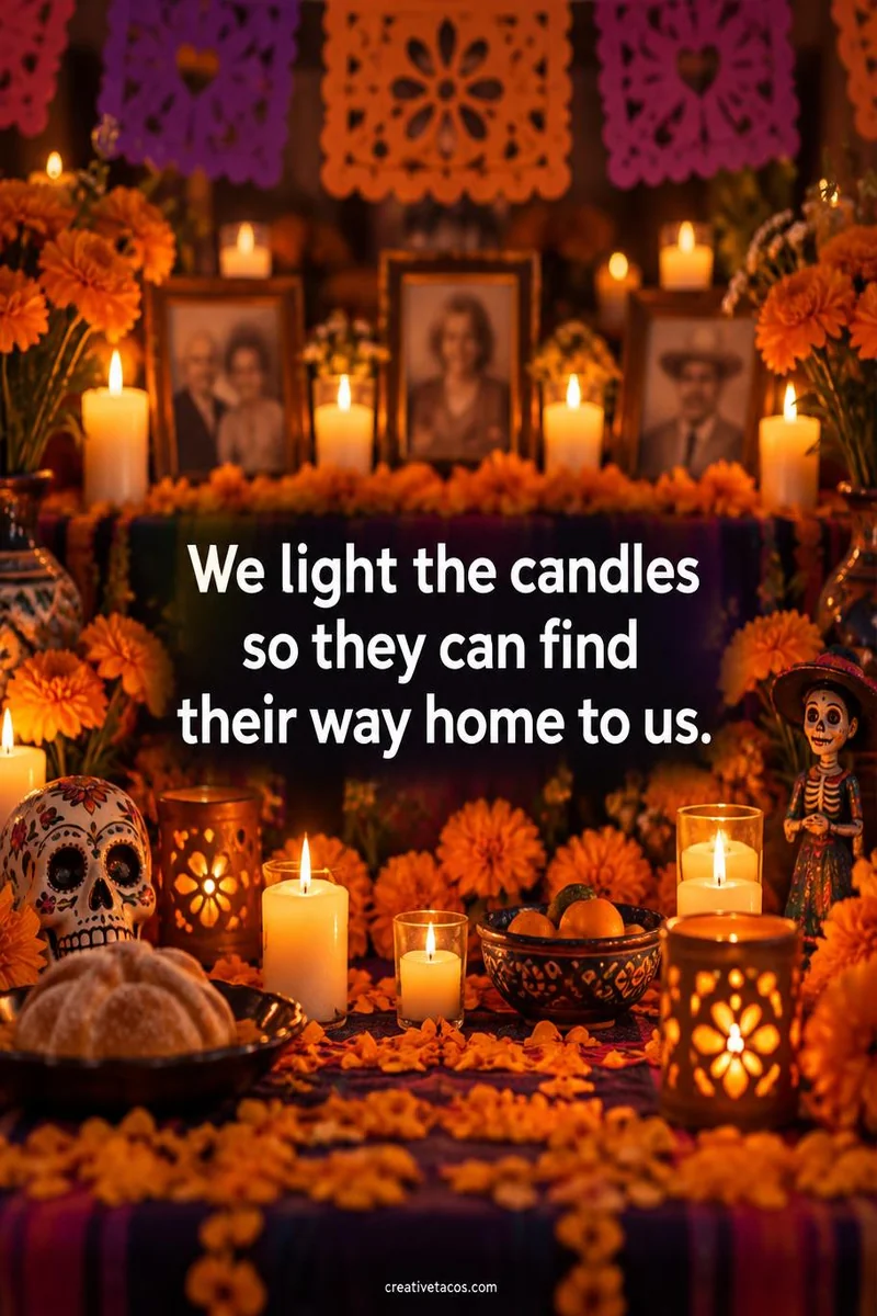 Quote card: We light the candles so they can find their way home to us.