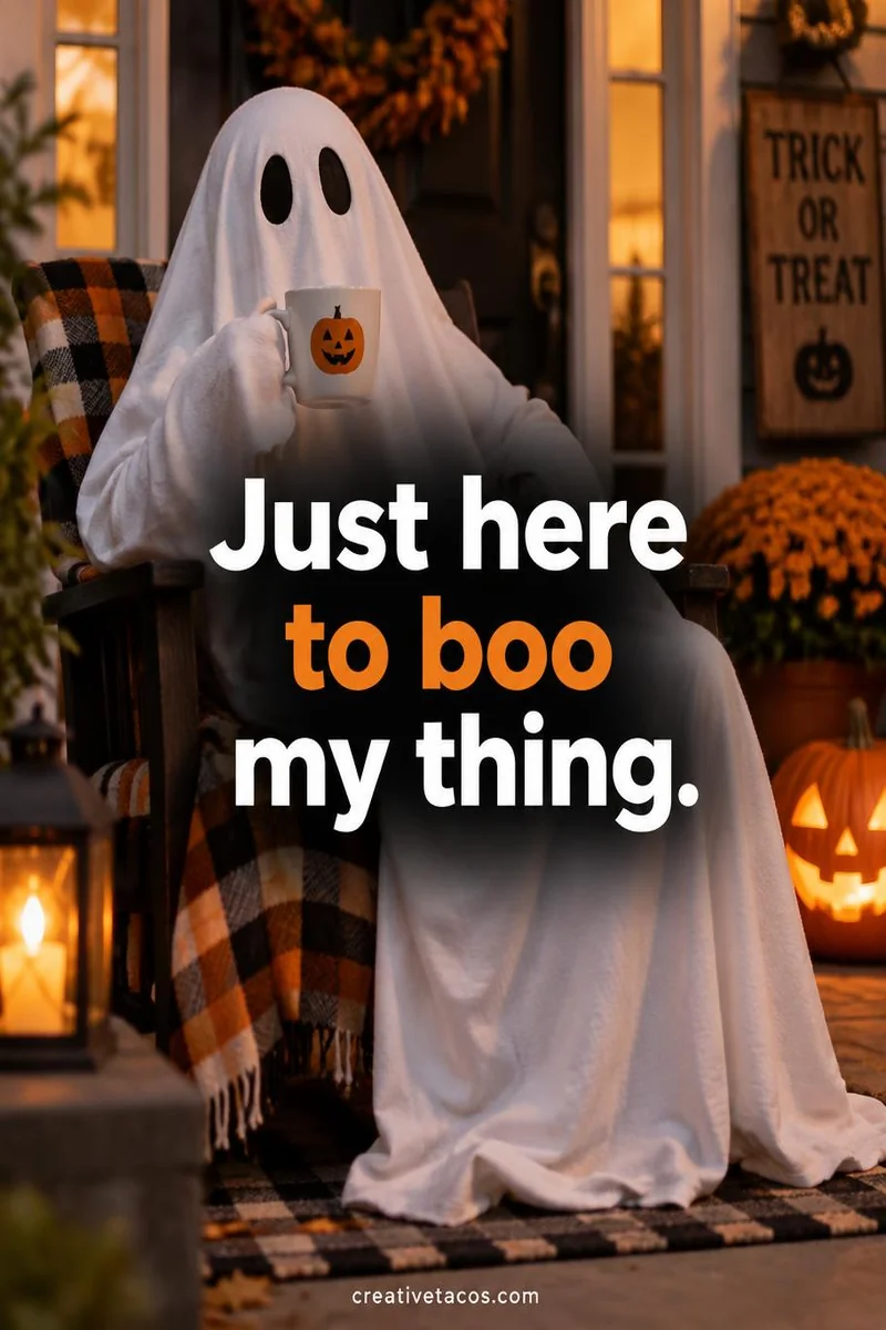 Quote card: Just here to boo my thing.