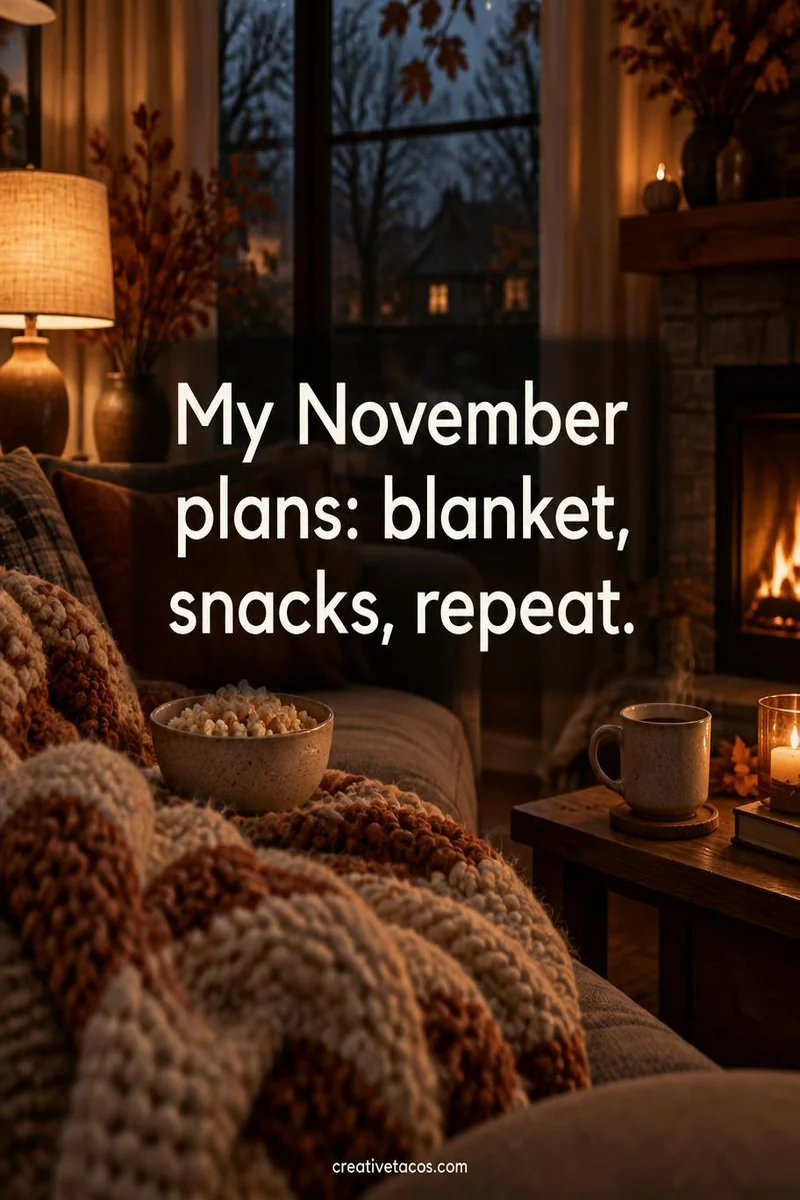 Quote card: My November plans: blanket, snacks, repeat.