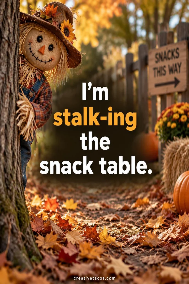 Quote card: I'm stalk-ing the snack table.