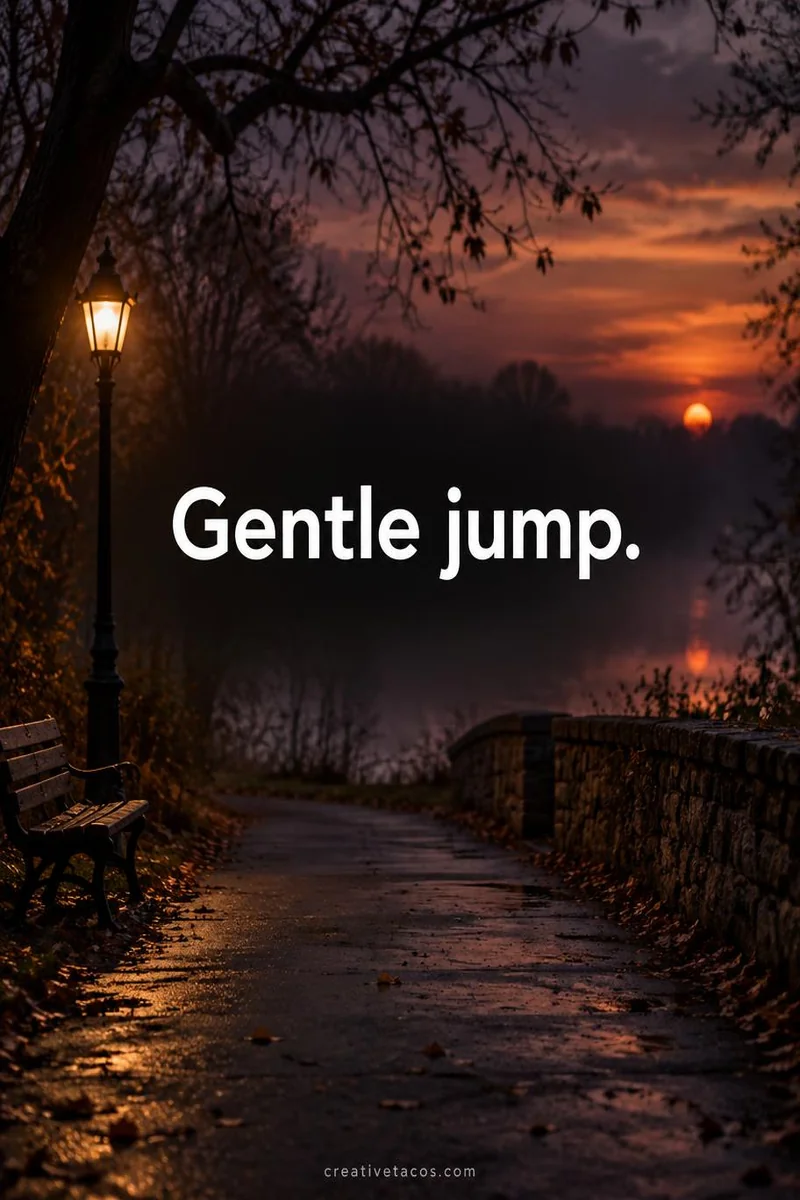 Quote card: Gentle jump.