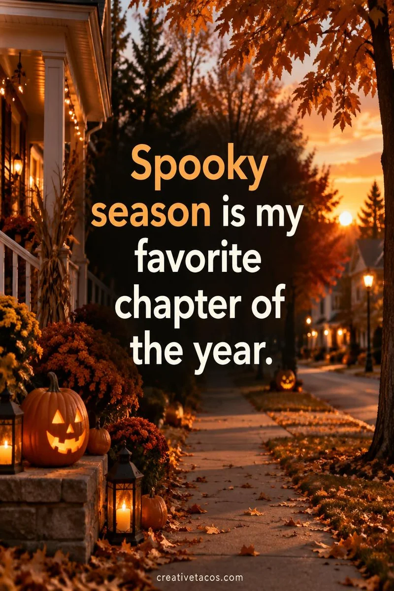 Quote card: Spooky season is my favorite chapter of the year.