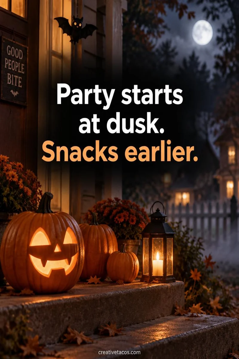 Quote card: Party starts at dusk. Snacks earlier.