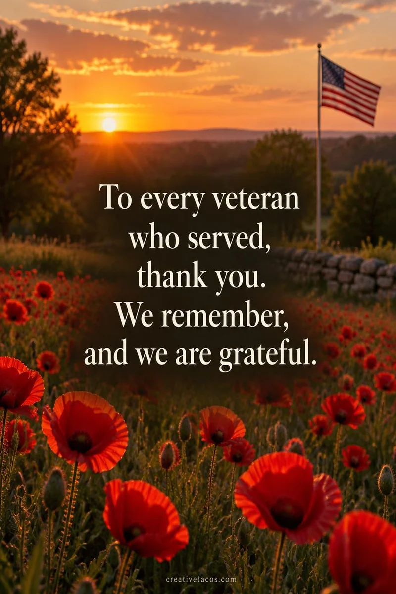 Quote card: To every veteran who served, thank you. We remember, and we are grateful.