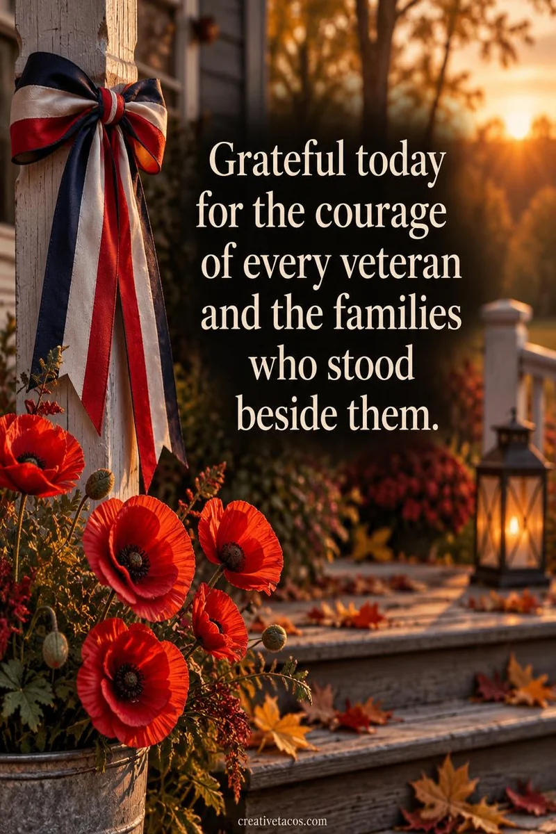 Quote card: Grateful today for the courage of every veteran and the families who stood beside them.