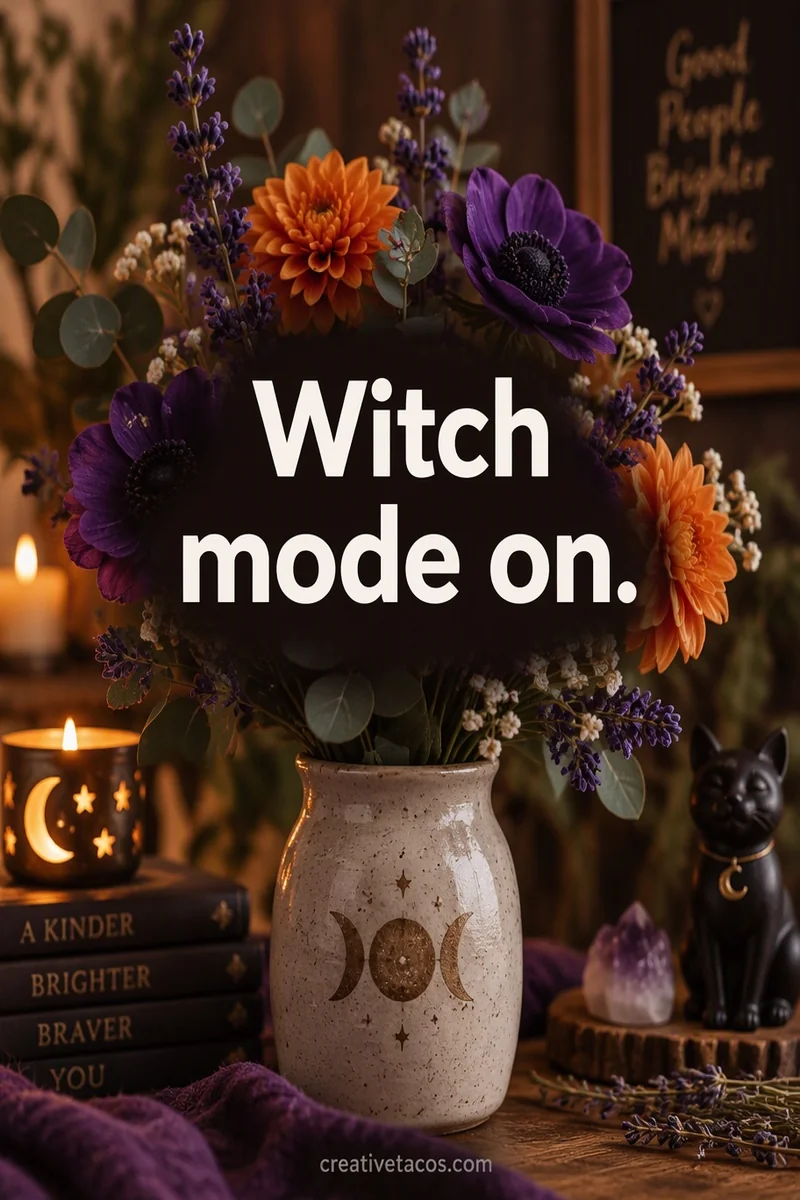 Quote card: Witch mode on.