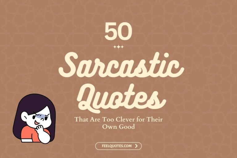 50 Sarcastic Quotes That Are Too Clever for Their Own Good
