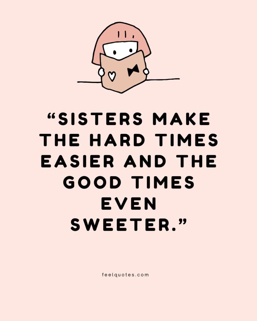 101 Cute Sister Quotes To Celebrate Love Laughter And Bonding 101 Cute Sister Quotes To Celebrate Love Laughter And Bonding