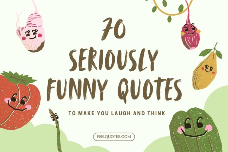 70 Seriously Funny Quotes to Make You Laugh and Think