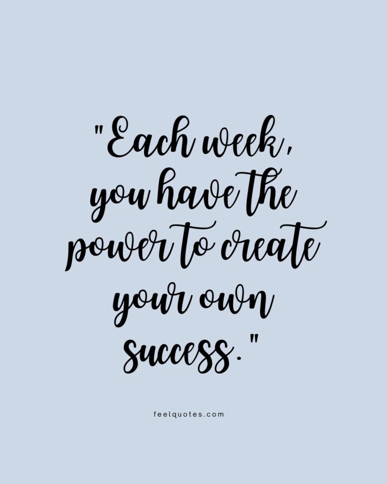 Starting Week Quotes 65+ New Week Quotes to Start Fresh and Stay Inspired