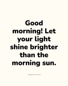 145 Heartfelt Good Morning Messages to Brighten Their Day