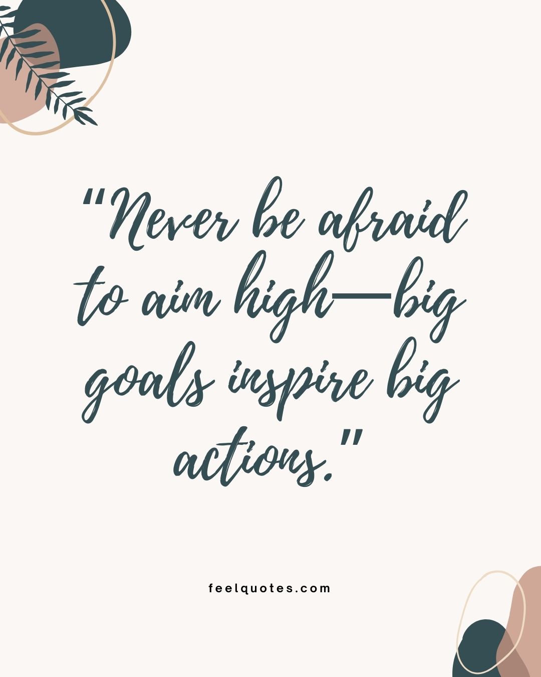 130 Goal Quotes to Inspire You to Dream Big and Stay Focused