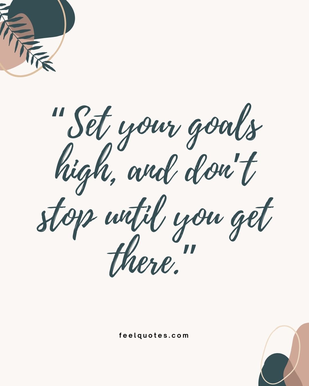130 Goal Quotes to Inspire You to Dream Big and Stay Focused